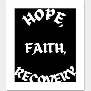 Hope,faith,recovery Posters and Art